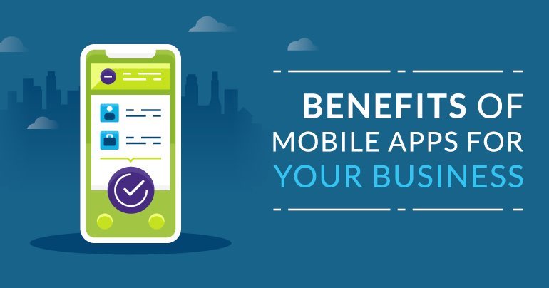 Business Benefits of Mobile Apps
